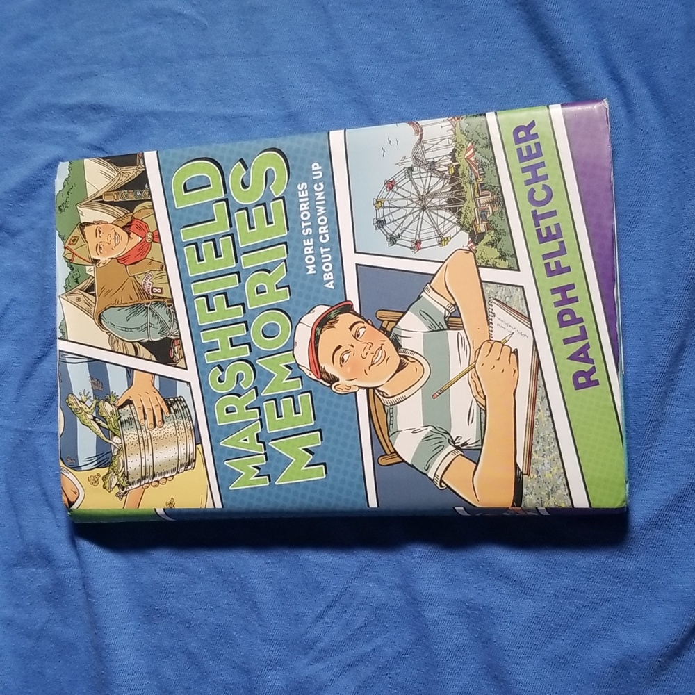 Marshfield Memories More Stories About Growing Up by Ralph Fletcher Book
